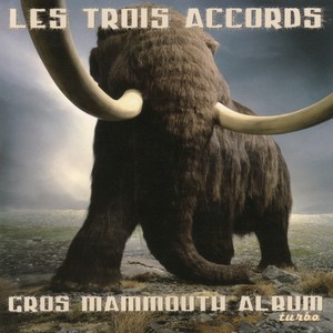 Gros mammouth album turbo