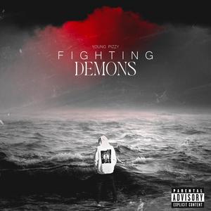 Fighting demons (Explicit)