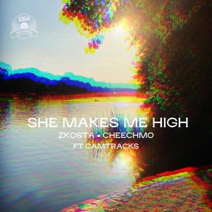 She Makes Me High (Cheechmo Remix)