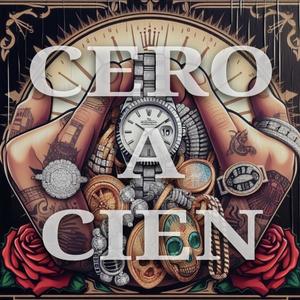 Cero a Cien (Explicit)