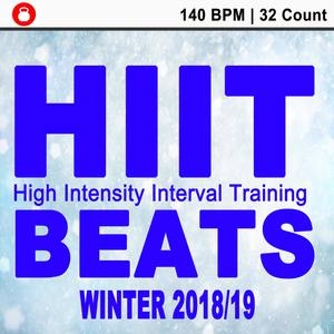 Hiit Beats Winter 2018-2019 (140 Bpm - 32 Count Unmixed High Intensity Interval Training Workout Mus