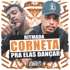 Ritmada Corneta pra Elas Dançar (Explicit)