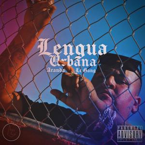 Lengua Urbana (Explicit)