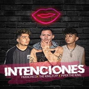 Intenciones(feat. The King Flyp) (Explicit)