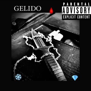 Gelido (Explicit)