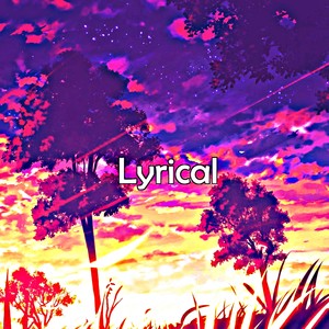 lyrical
