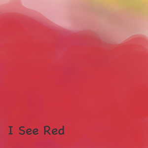I See Red