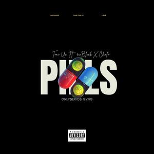 Pills (feat. Chalo & 6ixBlack) (Explicit)