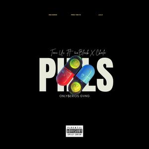 Pills (feat. Chalo & 6ixBlack) [Explicit]