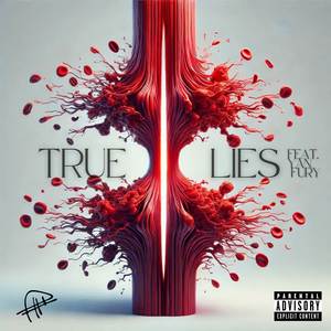True Lies (Feat. Yan Fury) (Explicit)