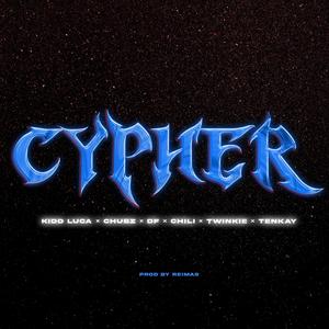 CYPHER (feat. Chubz, DF 4011, Chili, Twinkie & Tenkay) [Explicit]