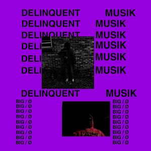 Delinquent (Explicit)