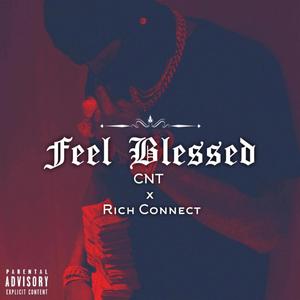 Feel Blessed (Explicit)