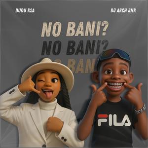 NO BANI? (feat. DUDU RSA)
