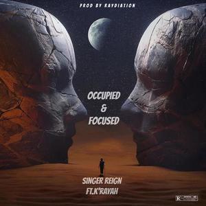 Occupied & Focused (feat. K’raYah) (Explicit)