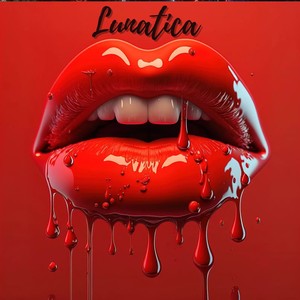 Lunatica (Explicit)