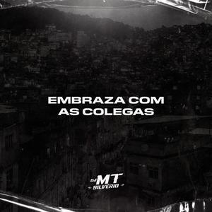 Embraza com as Colegas (Explicit)