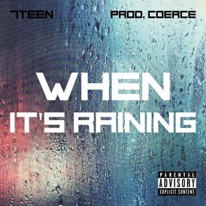 When It's Raining (Explicit)