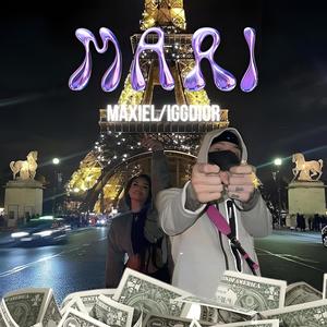 MARI (feat. Maxiel) [Explicit]