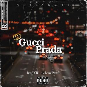 Gucci Prada (feat. 17Lowperfil)