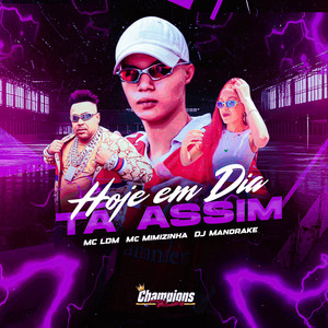 Hoje em Dia Ta Assim (Explicit)