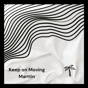 Keep on Moving (Unk)