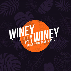 Winey Winey Riddim Pt.1