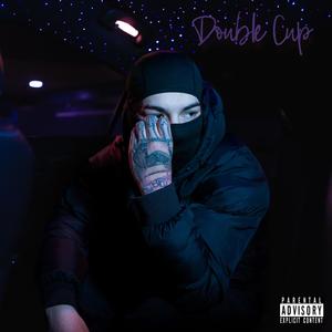 Double Cup (Explicit)