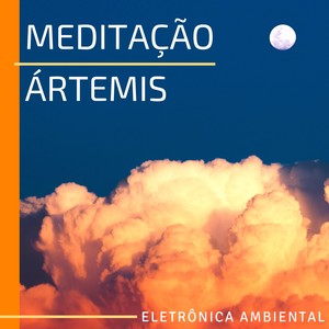 Meditação Ártemis - Música para a Fertilidade, Energia Positiva, Eletrônica Ambiental