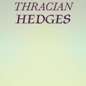 Thracian Hedges