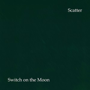 Switch on the Moon (2024 Remastered Version)