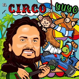 El Circo de Yuyo