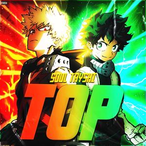 TOP! (Bakugo & Deku) (feat. Mix Williams|Explicit)