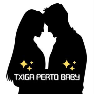 Txiga Perto Baby (feat. Lucas Oliveira & ZH) (Explicit)