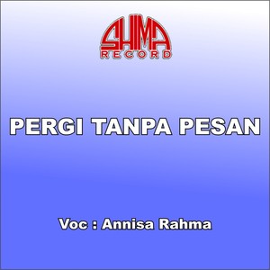 Pergi Tanpa Pesan