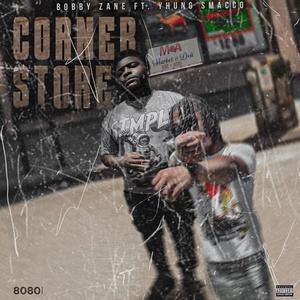 Corner Store (feat. Yhung Smacco) [Explicit]