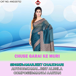 Chuse Garai Ke Muri