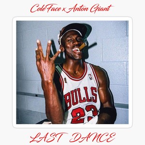 Last Dance (feat. AntonGiant) [Explicit]