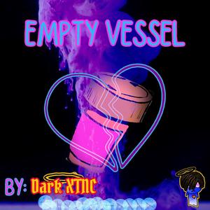 Empty Vessel (Explicit)