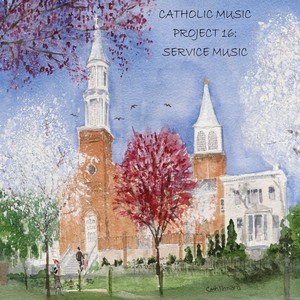 Catholic Music Project 16: Service Music