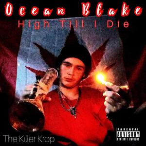 High Till I Die (Explicit)