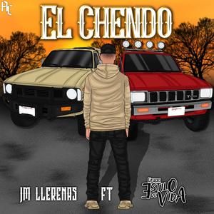 El Chendo (feat. Grupo Estilo De Vida)