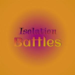 Isolation Battles