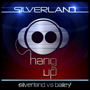 Hang Up (Silverland Acapella)