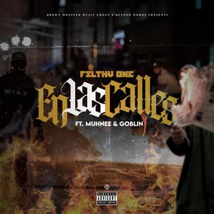 En Las Calles (feat. Muhnee & Causa Perdida) [Explicit]