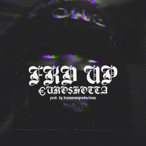 FKD UP (feat. XBeats)