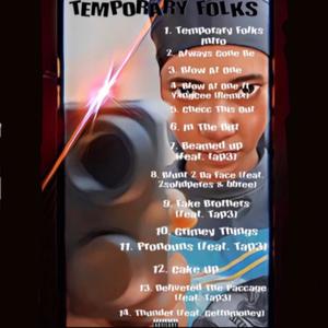 Temporary Folks (Explicit)