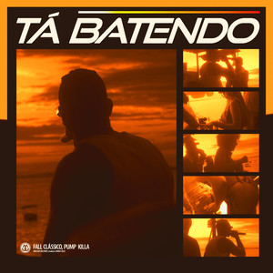 Tá Batendo (Explicit)