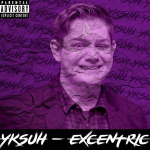 Excentric (Explicit)