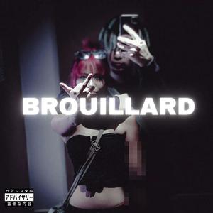Brouillard (Explicit)